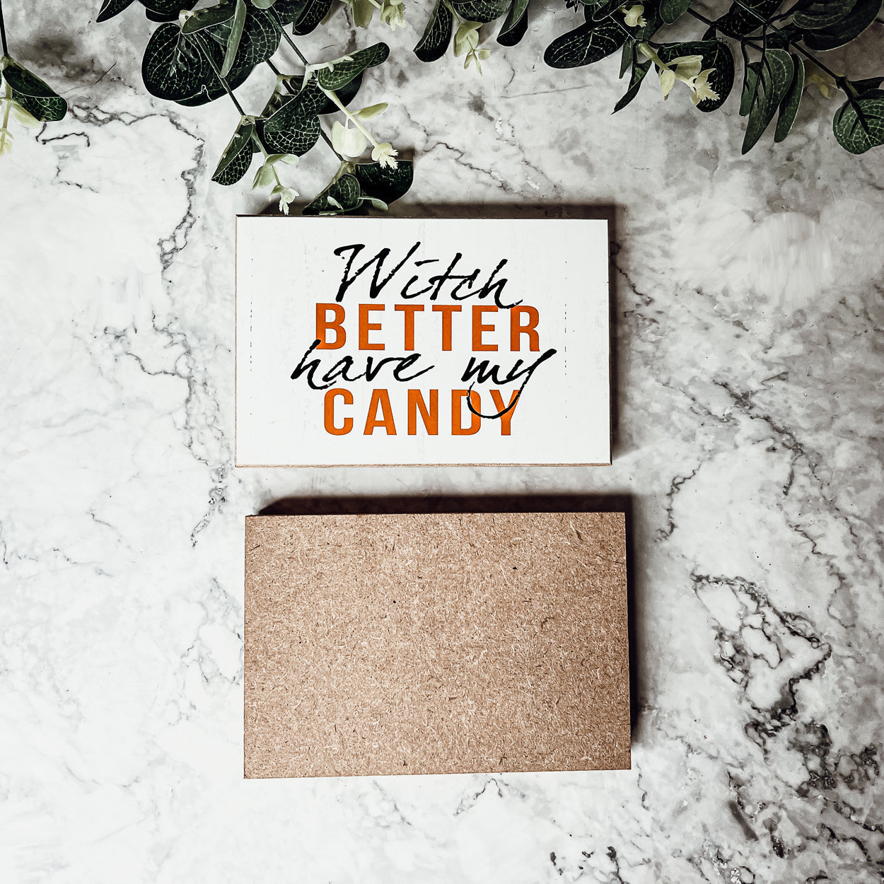 Witch Better Have My Candy Wooden Halloween Sign 6 X 4 X 1 Inch Rustic Orange Black Decor