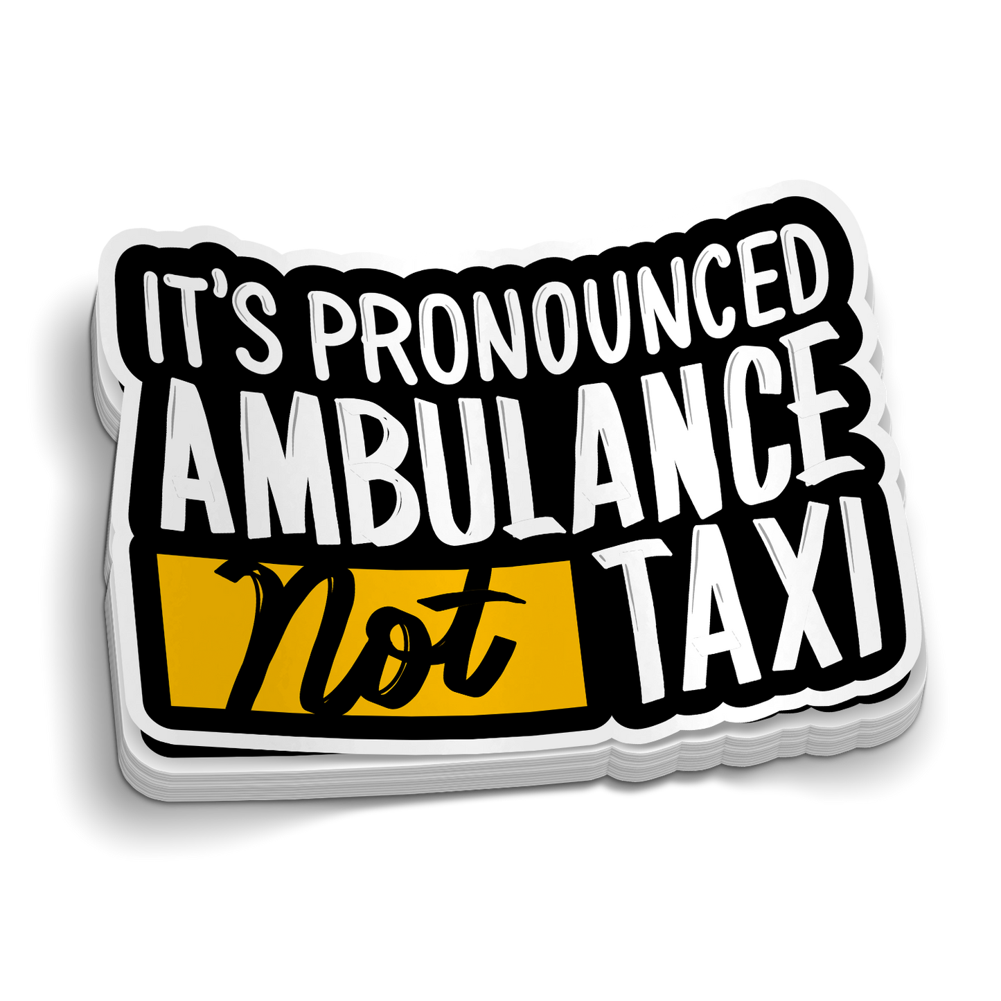 Autocollant : C'est Prononcé Ambulance