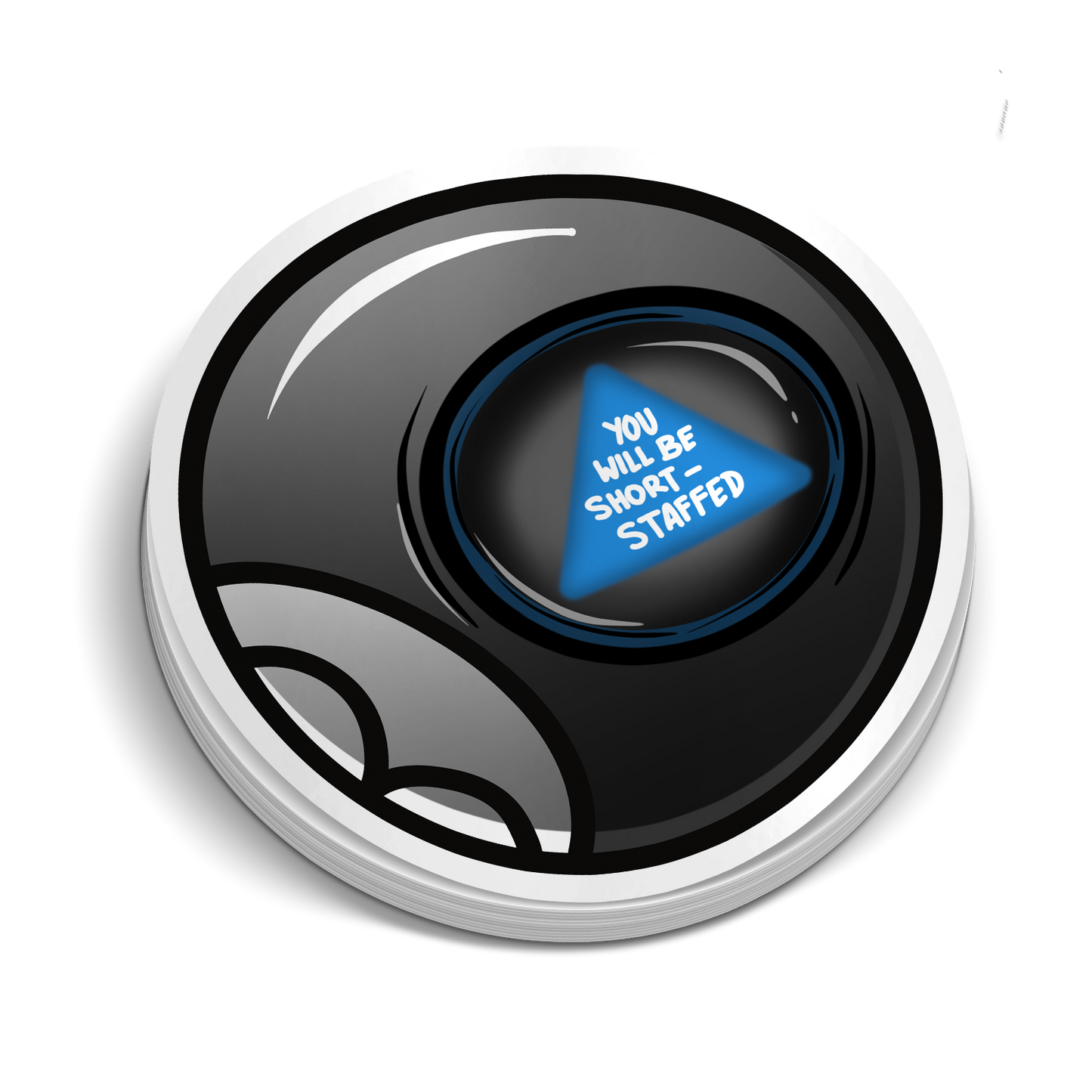 Sie werden unterbesetzt sein 8 Ball | Medizinische Aufkleber