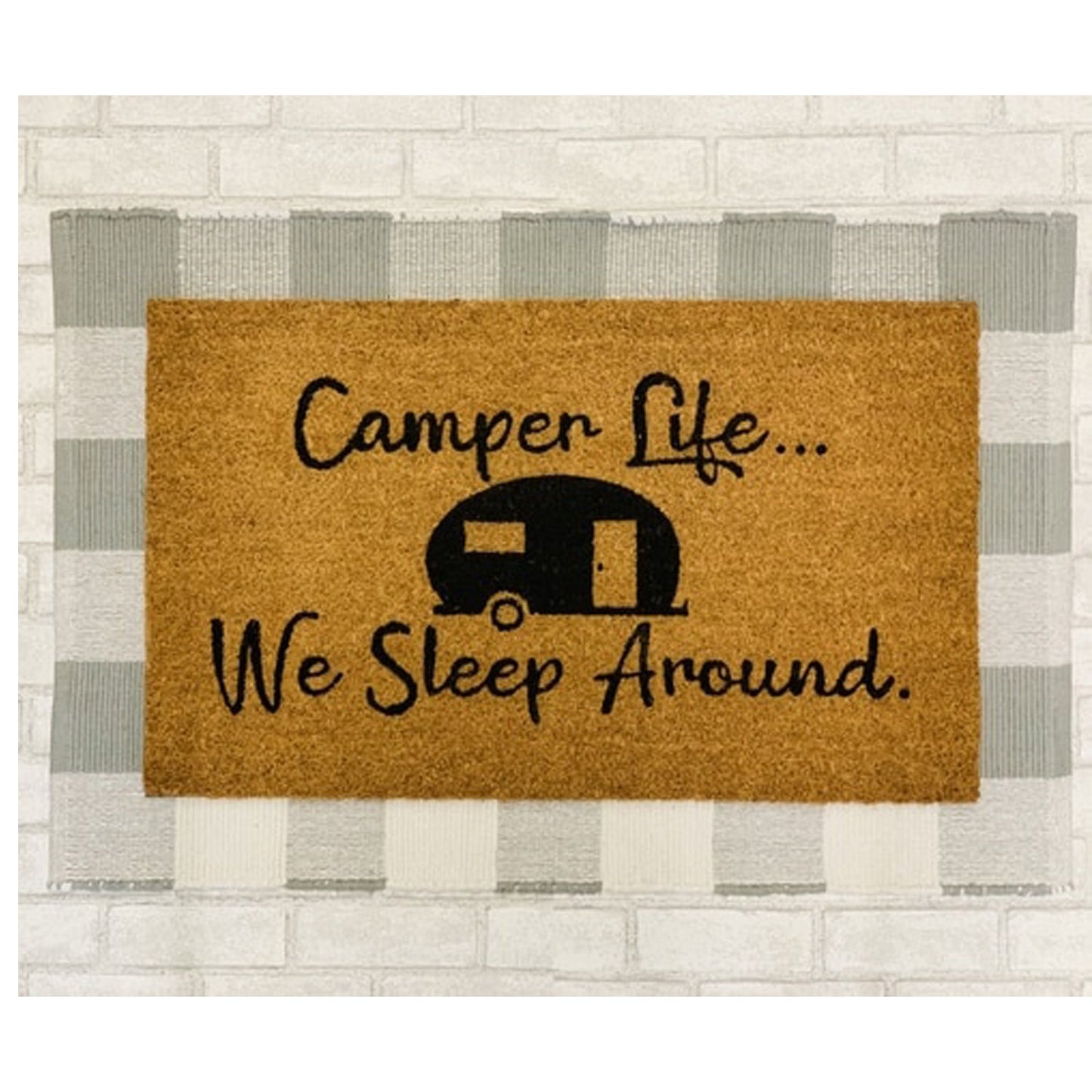 Camper Life Funny Doormat We Sleep Around Outdoor Welcome Mat For RV Tent Cabin Porch