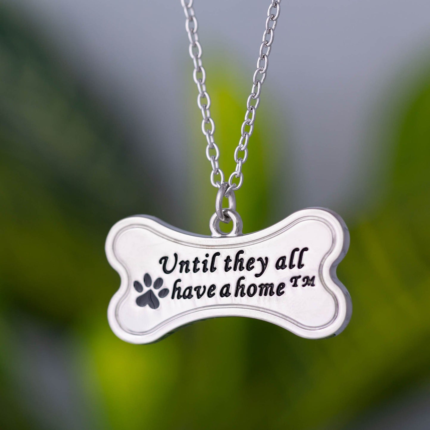 Until They All have a Home&trade; Necklace