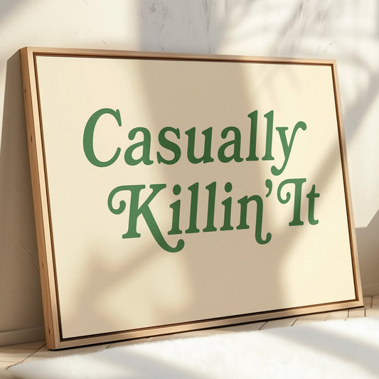 Casually Killin It Retro Typography Art