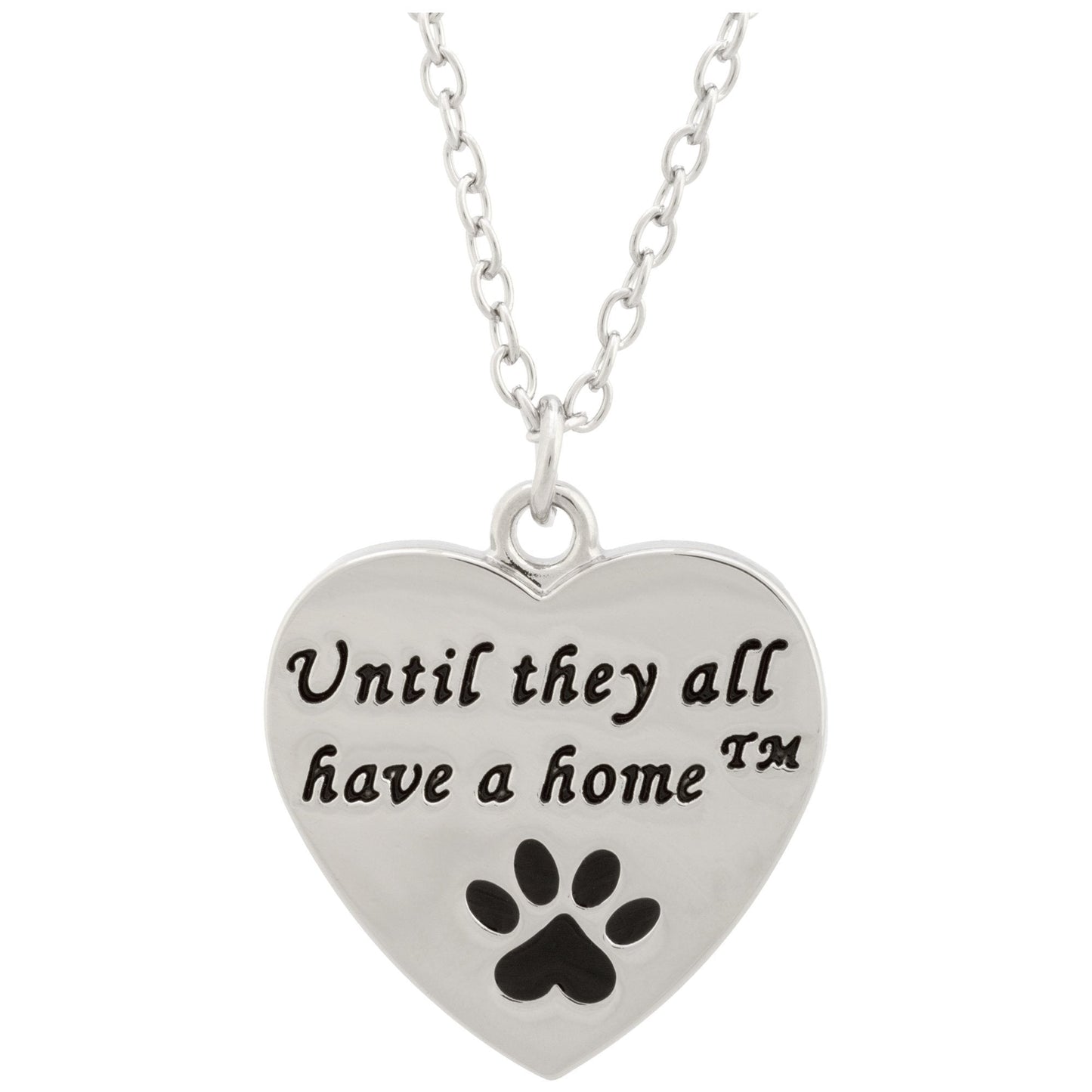 Until They All have a Home&trade; Necklace
