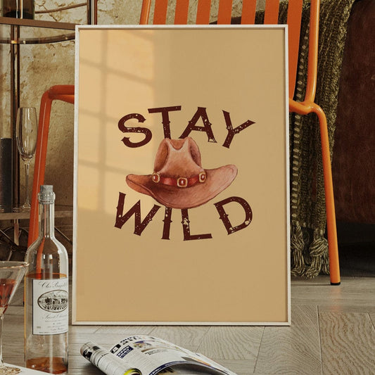 Impression de chapeau de cowboy « Stay Wild » – Art mural western campagnard