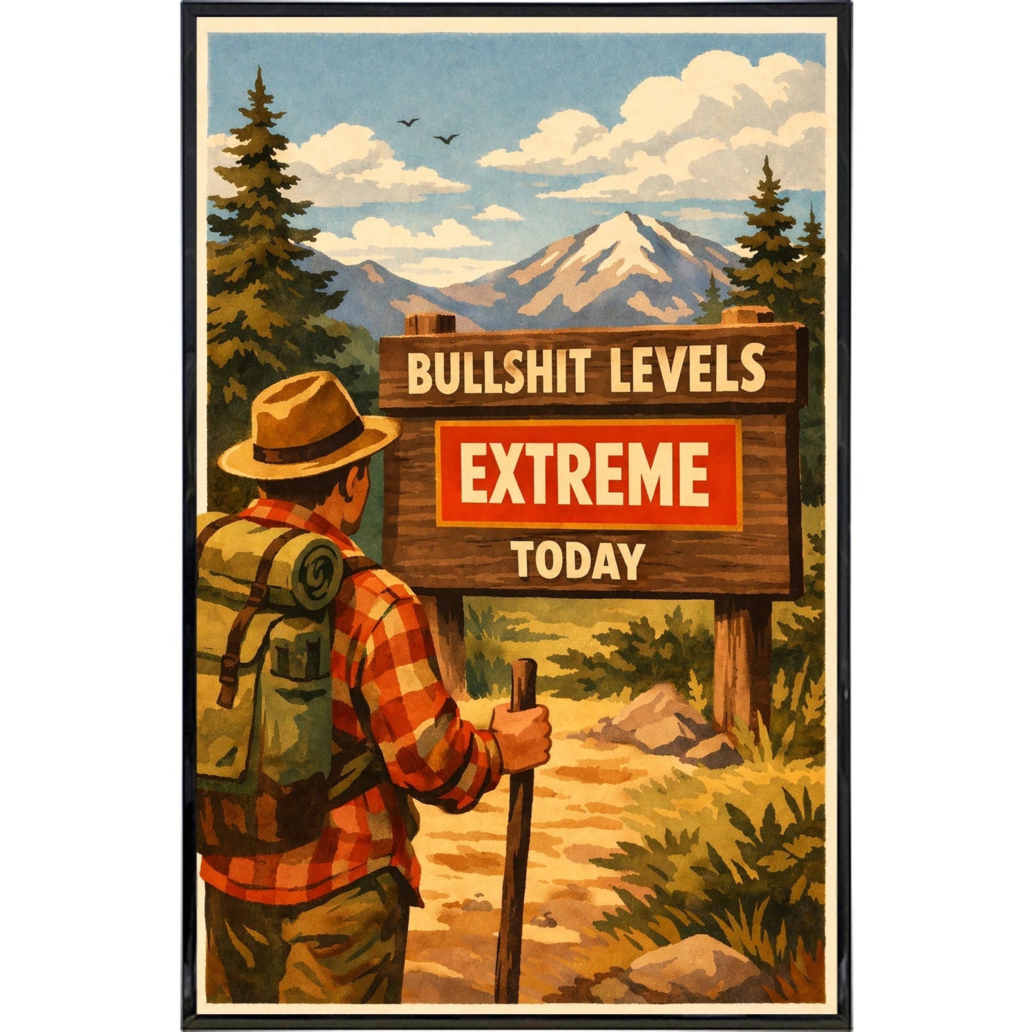 Bullsh-t Levels Extreme Today Print