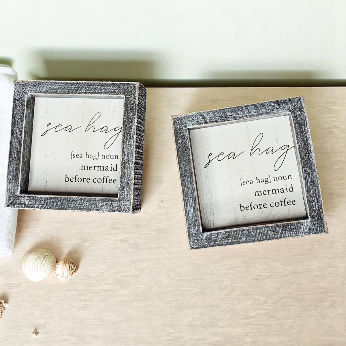 Sea Hag Wooden Sign 5x5 Distressed Gray Frame Funny Morning Mermaid Pre Coffee Decor Plaque