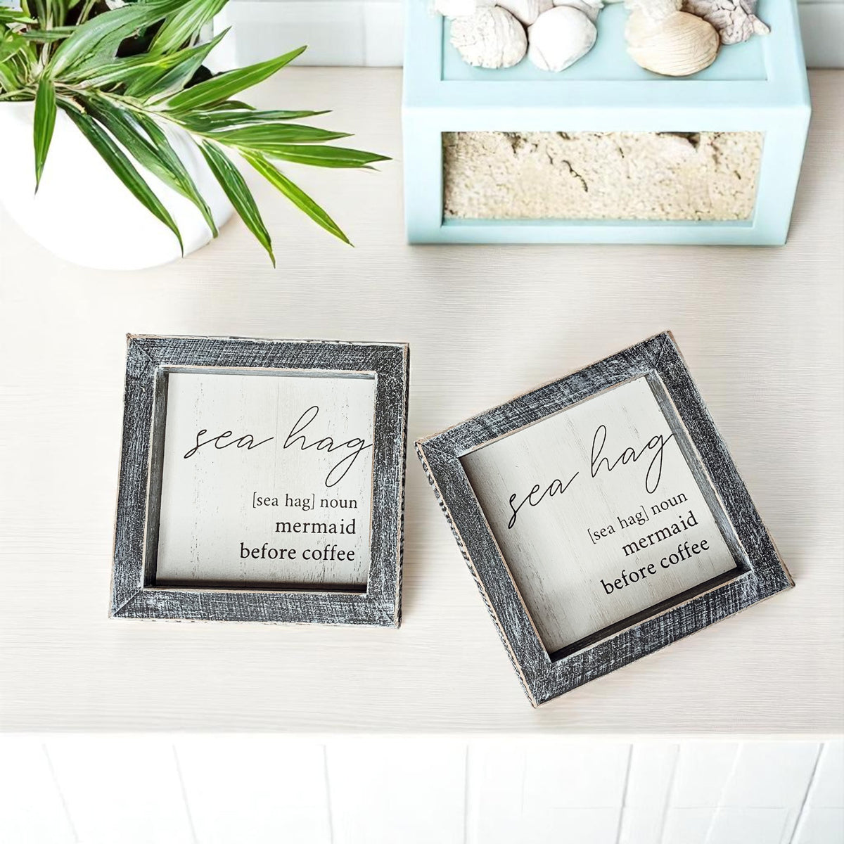 Sea Hag Wooden Sign 5x5 Distressed Gray Frame Funny Morning Mermaid Pre Coffee Decor Plaque