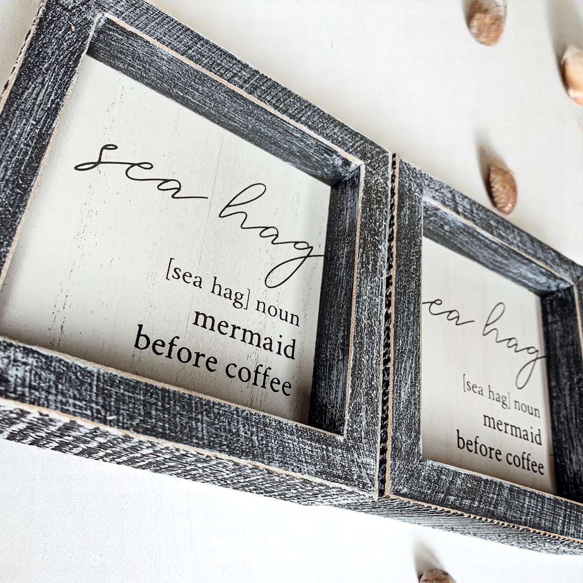 Sea Hag Wooden Sign 5x5 Distressed Gray Frame Funny Morning Mermaid Pre Coffee Decor Plaque