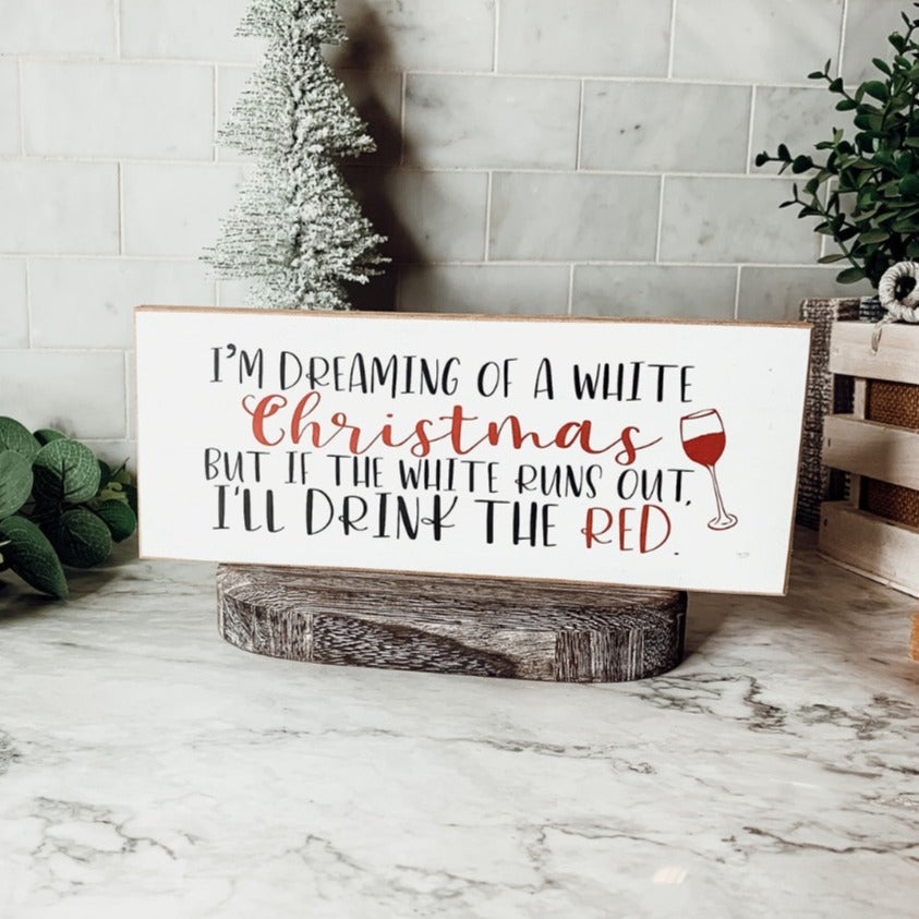 White Christmas Sign Funny Wood Tabletop Mantel Holiday Decor 10 x 4 x 1 Handmade Gift