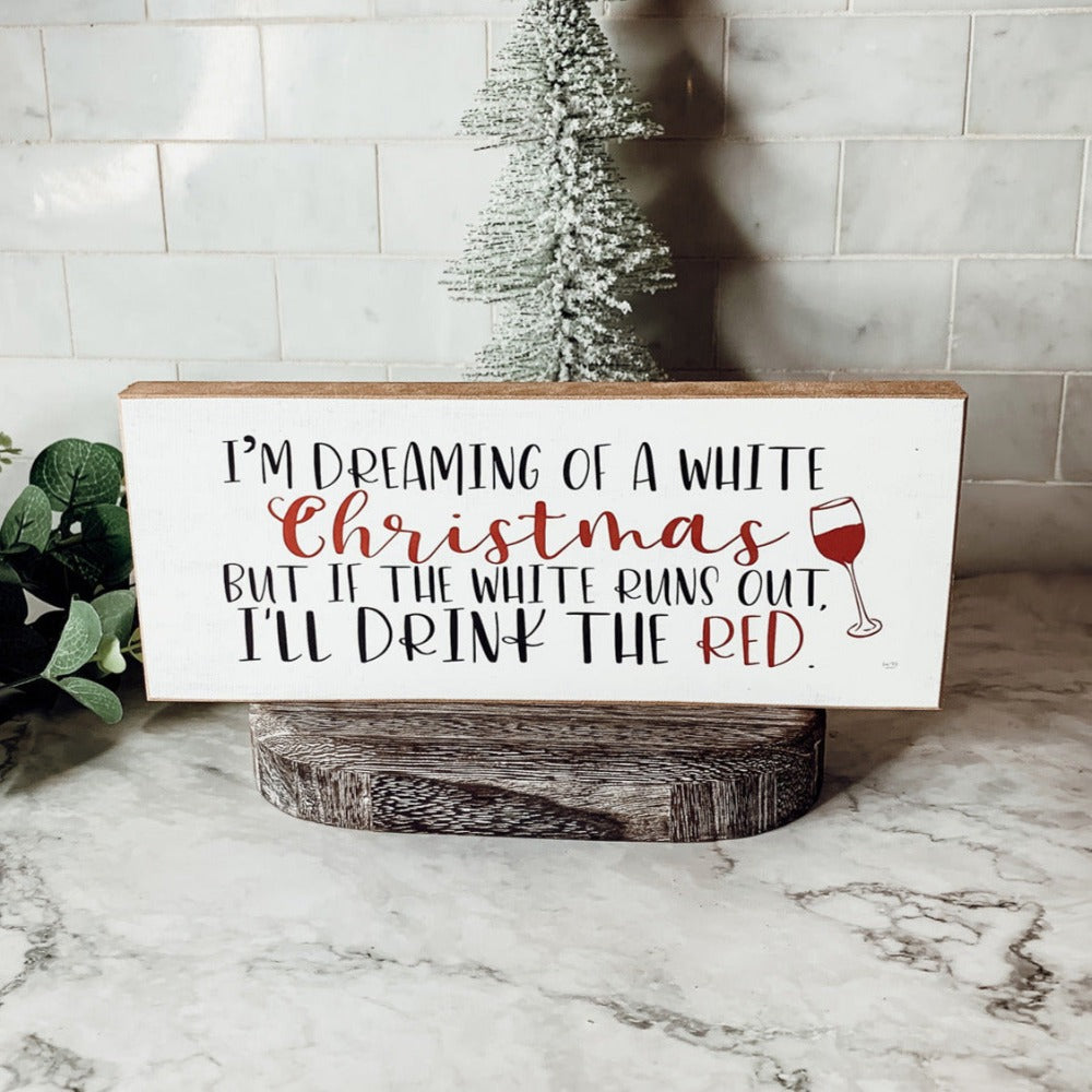 White Christmas Sign Funny Wood Tabletop Mantel Holiday Decor 10 x 4 x 1 Handmade Gift