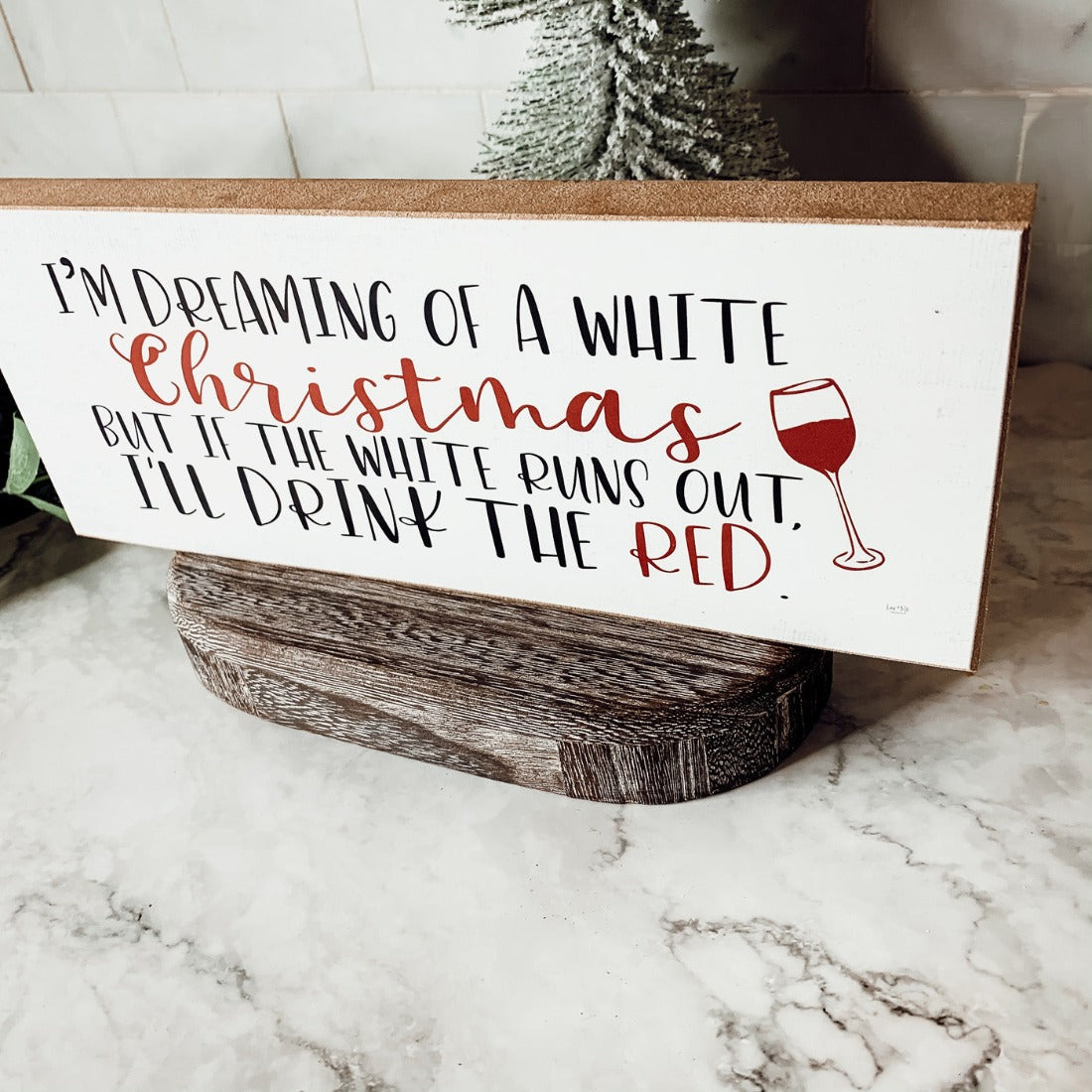 White Christmas Sign Funny Wood Tabletop Mantel Holiday Decor 10 x 4 x 1 Handmade Gift