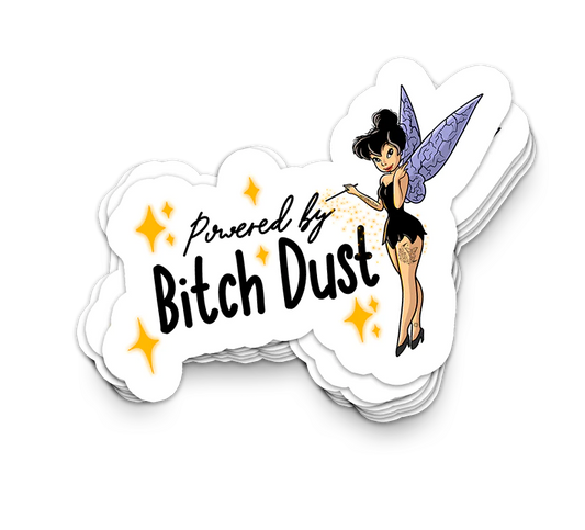 Powered By Bitch Dust - Lustige Becher-Aufkleber
