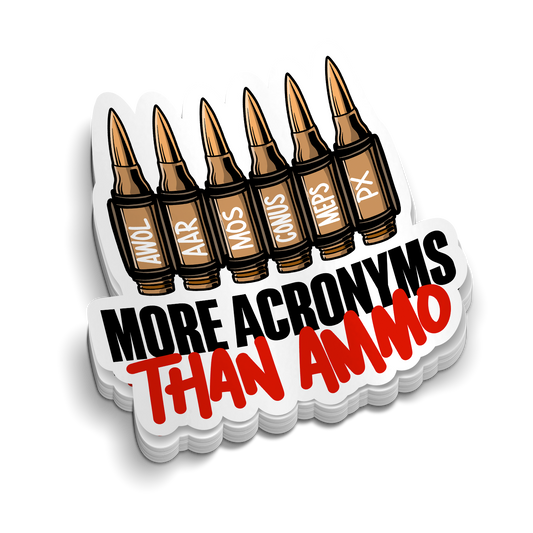Plus d'acronymes que de munitions | Autocollants militaires amusants