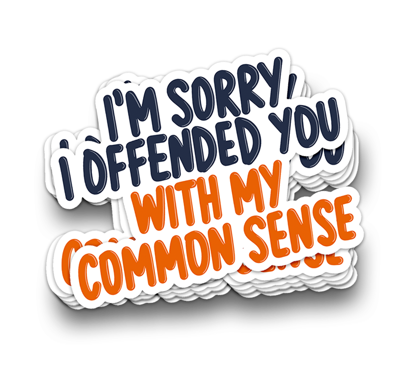 Sorry I Offended You | Sarkastische Tumbler Sticker