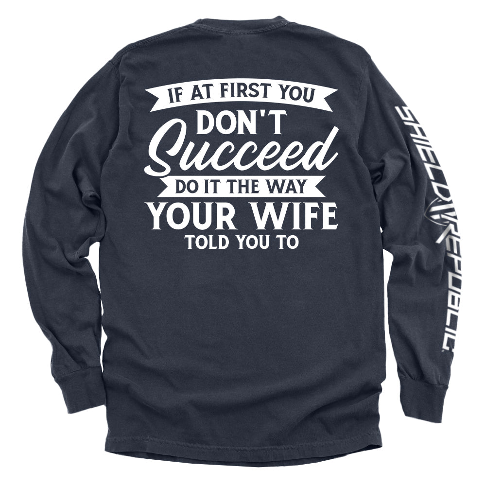 Do It The Way Your Wife Told You To