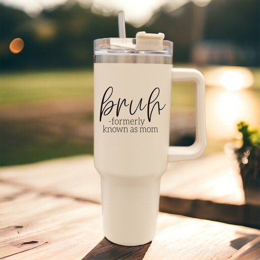 Bruh Mom 40oz Tumbler With Handle Lid Straw Insulated Travel Cup BPA Free