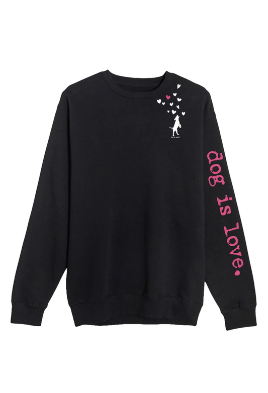 Crewneck Fleece: Dog is Love (Black)