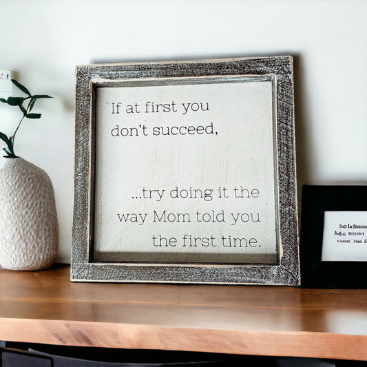 Plaque murale/de bureau en bois rustique avec citation amusante sur les mamans, 7x7 pouces – Maman te l'a dit