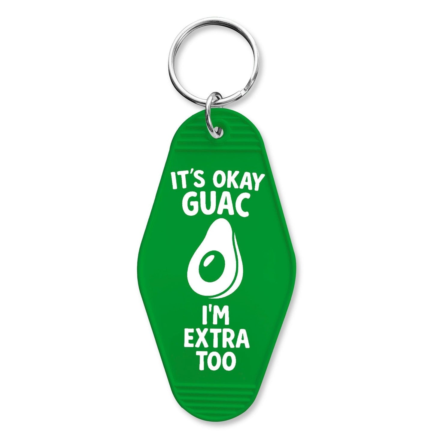 It's Ok Guac, I'm Extra Too Keychain