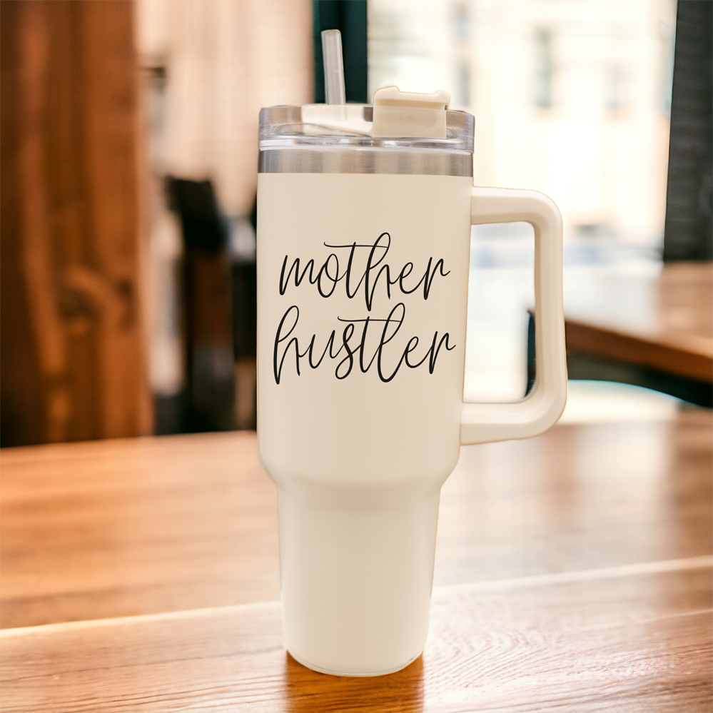Gobelet Mother Hustler 40 oz pour mamans - Tasse de voyage isotherme personnalisée avec paille