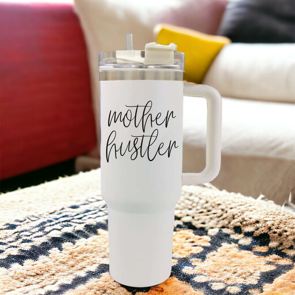 Gobelet Mother Hustler 40 oz pour mamans - Tasse de voyage isotherme personnalisée avec paille