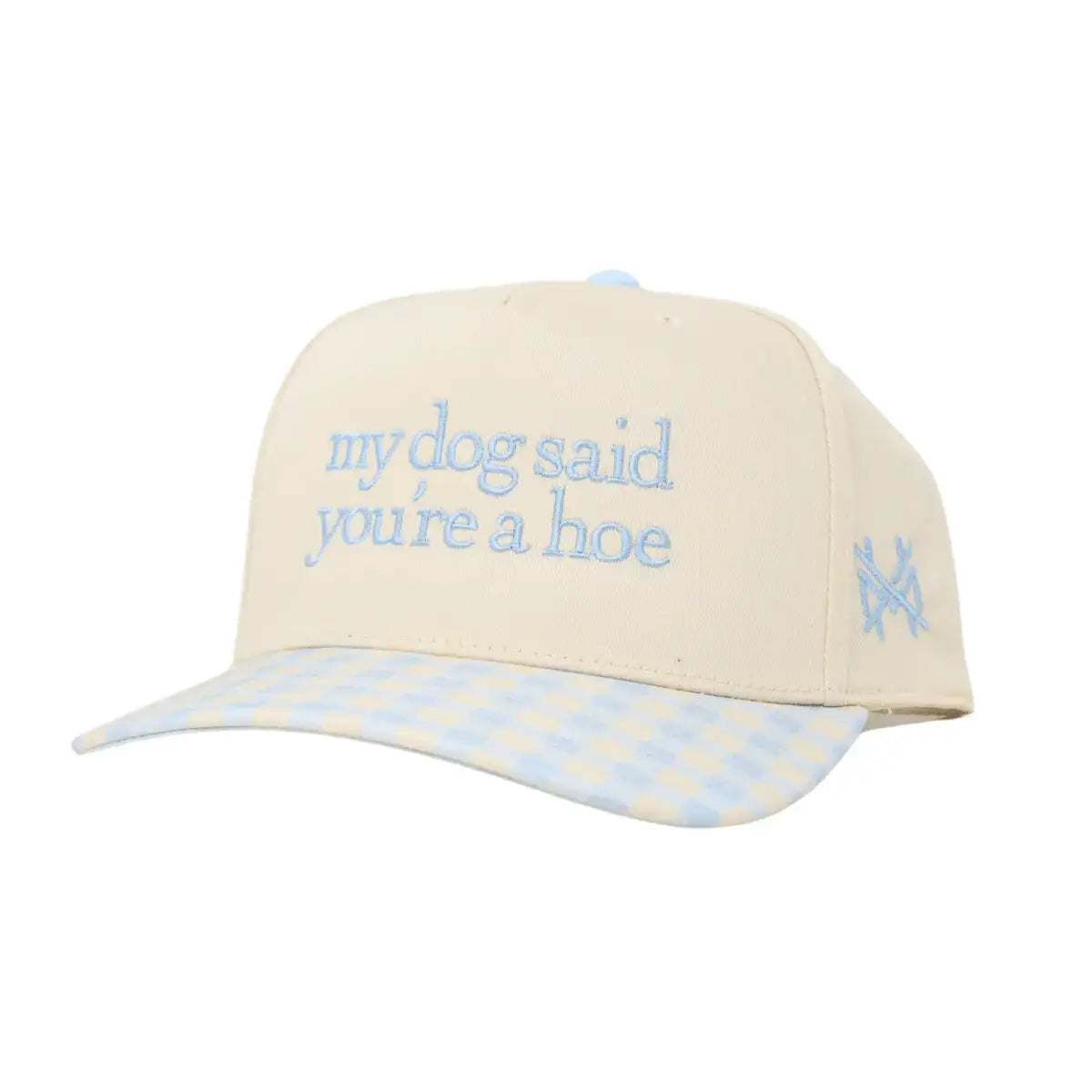 My Dog Said You're a Hoe