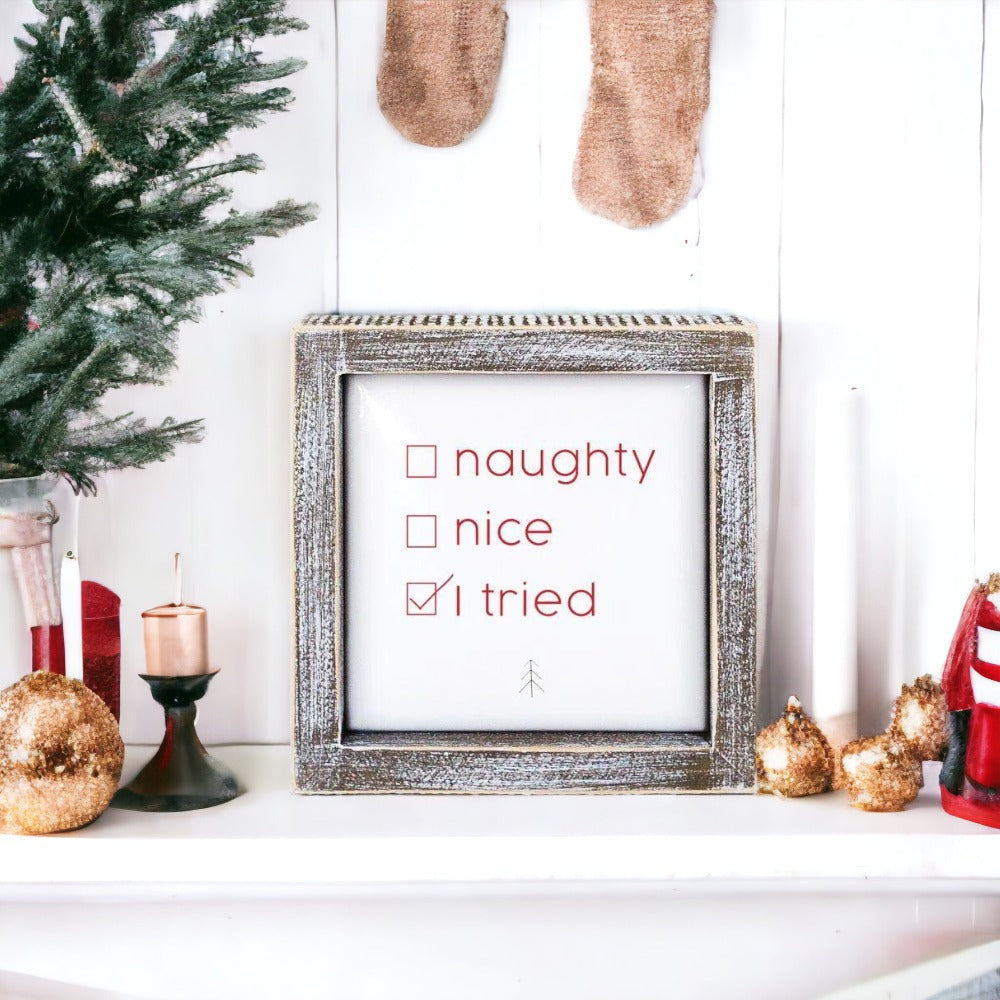 Panneau de Noël en bois gaufré 5in « Naughty Nice I Tried » Décoration de fêtes