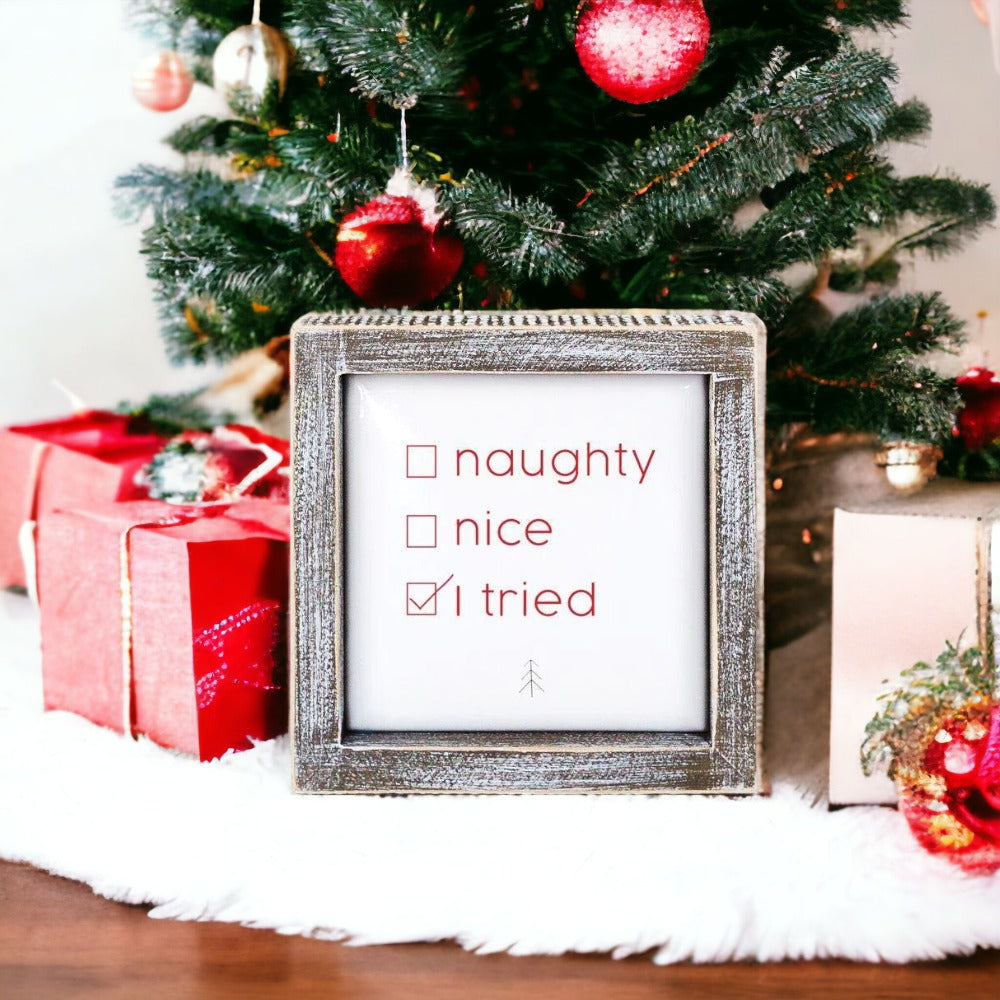 Panneau de Noël en bois gaufré 5in « Naughty Nice I Tried » Décoration de fêtes