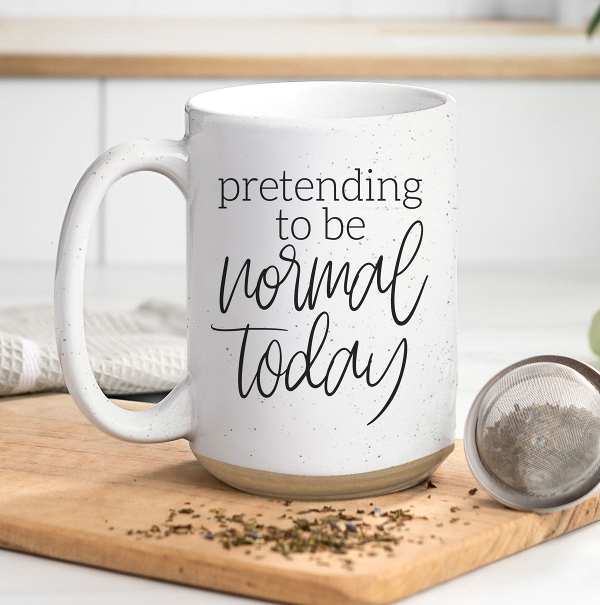 Funny Pretending To Be Normal Today 16oz Ceramic Coffee Mug Office Gift