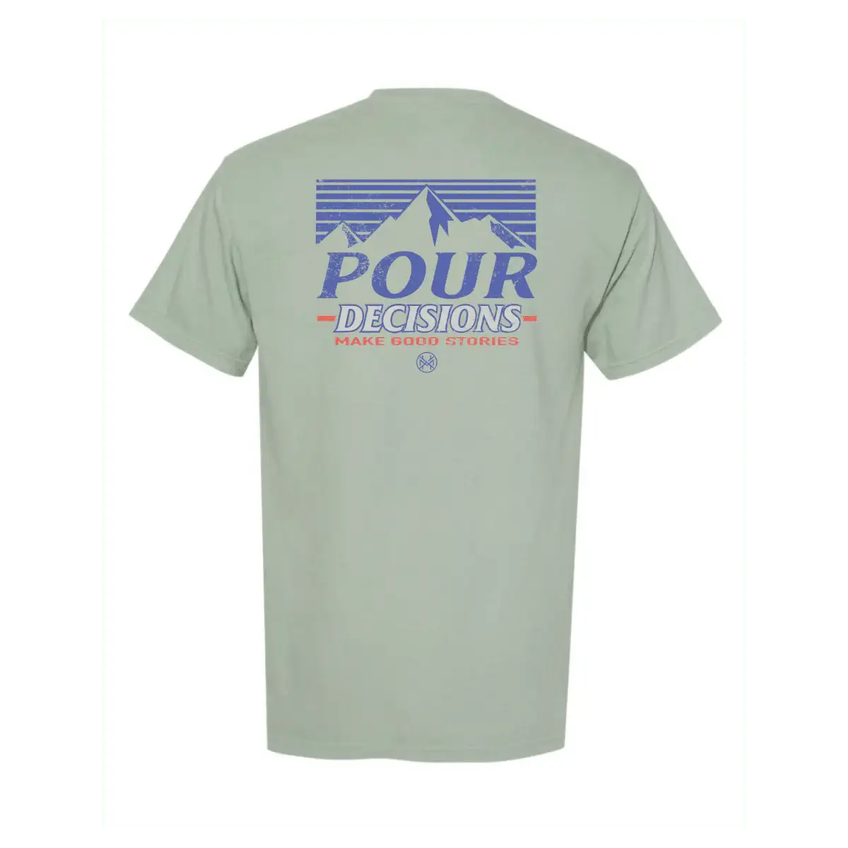 Pour Decisions T-Shirt