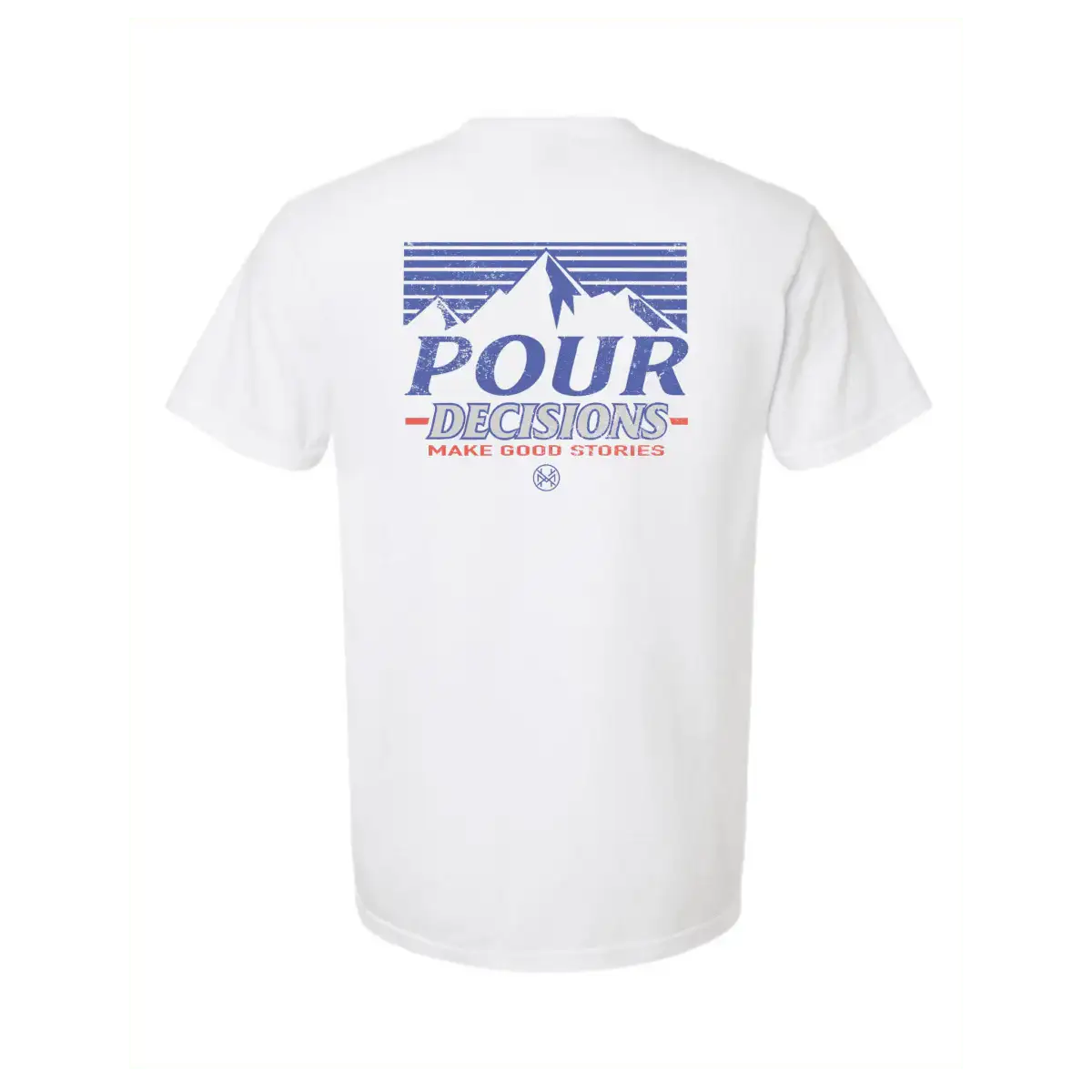 Pour Decisions T-Shirt