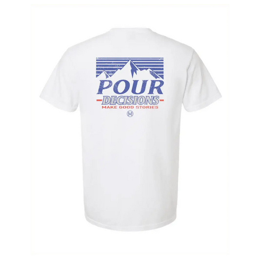 Pour Decisions T-Shirt