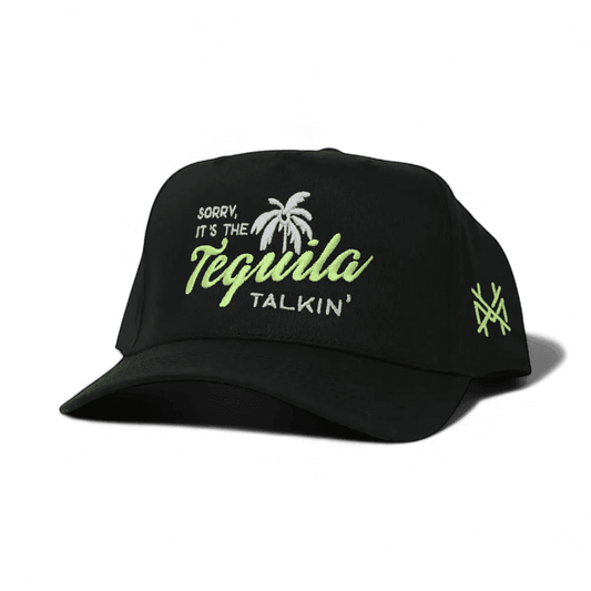 Sorry it's the Tequila Talking Snapback Hat