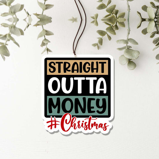 Désodorisant de voiture suspendu Freshie « Straight Outta » – Décoration parfumée pour voiture, maison, bureau, cadeau de Noël