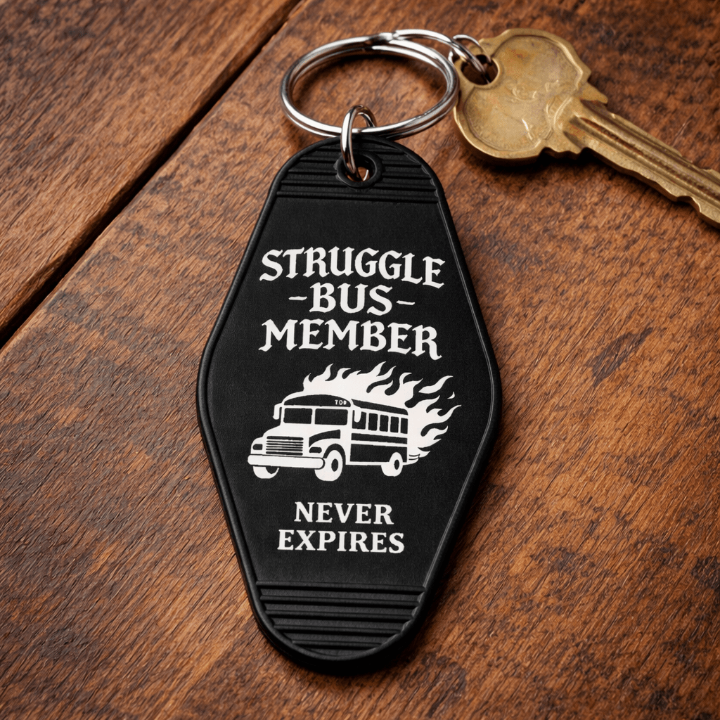 Struggle Bus Member Room Keychain