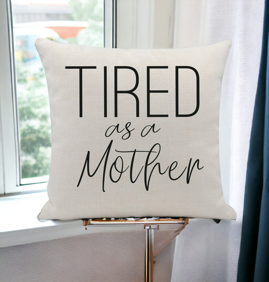 Housse de coussin brodée 45x45 cm en lin Motif "Tired As A Mother" Housse amovible et lavable